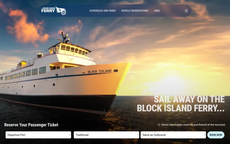The Block Island Ferry home page. A photo of a ferry at sunset fills the screen. A rounded navigation bar at the top holds the ferry's logo, links to Schedules and Fares, Vehicle Reservations, and Jobs, and a menu button. Large text reads Sail away on the Block Island Ferry. Along the bottom, a form titled Reserve Your Passenger Ticket has menus for departure port, ferry type, and return port, a Book Now button, and a note that same-day tickets must be bought at the terminal.
